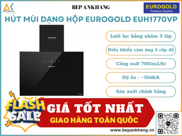Máy hút mùi dạng hộp Eurogold EUH1770VP